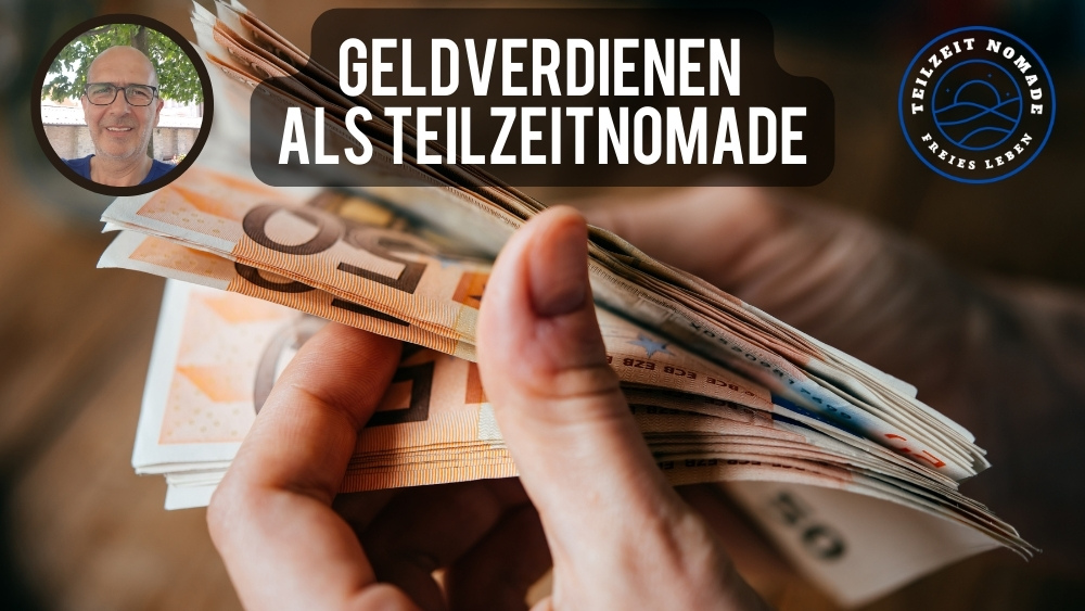 Geldverdienen als Teilzeitnomade